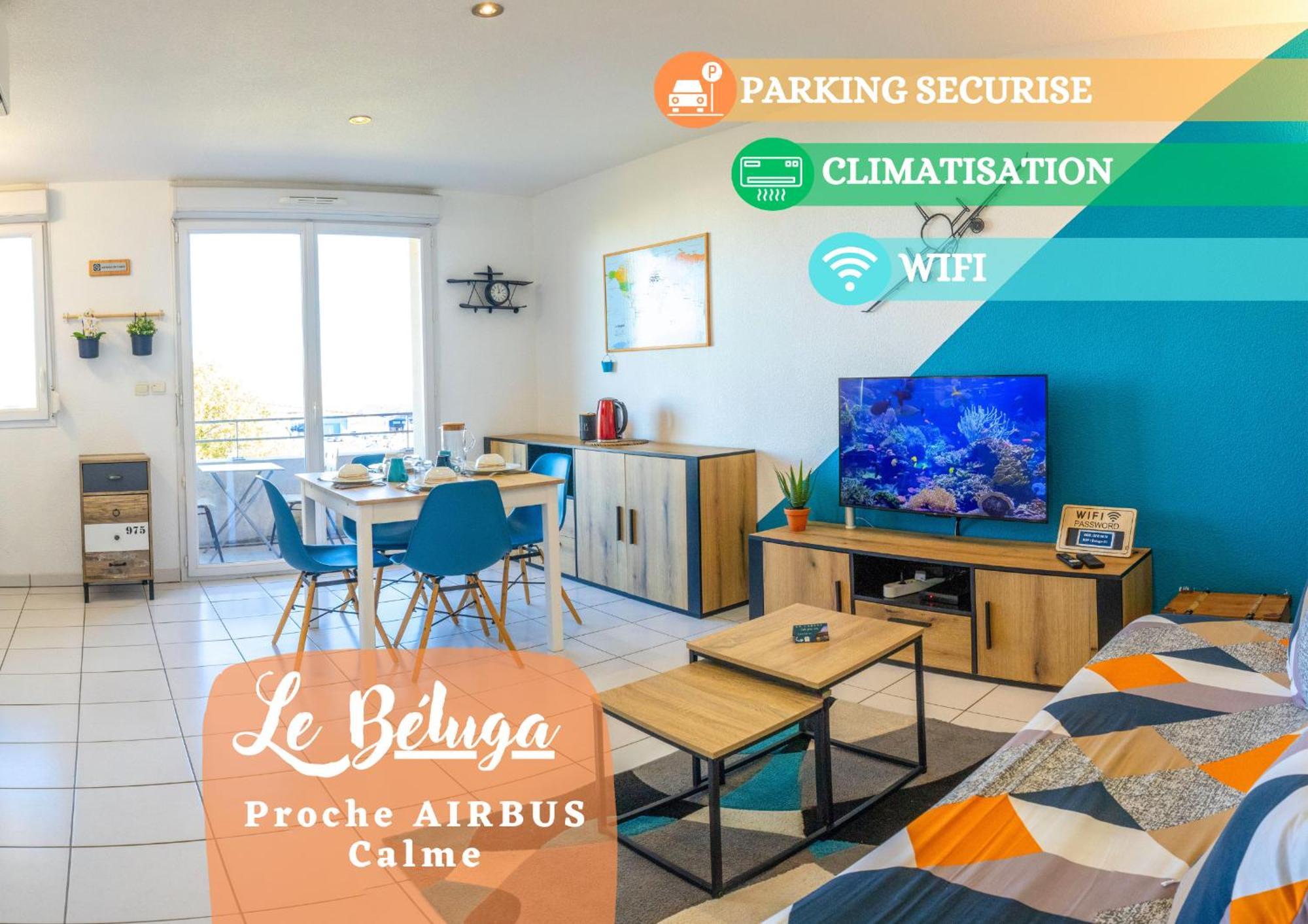 Le Beluga - Escale Confort Proche Airbus Colomiers